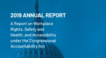 United States capitol building with text on it that says 2019 Annual Report, A Report on Workplace Rights, Safety and Health, and Accessibility under the Congressional Accountability Act