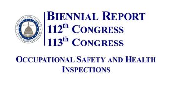 Featured Image of the Biennial Report on Occupational Safety and Health Inspections - 112th Congress and 113th Congress pdf
